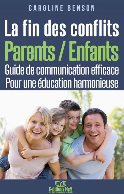 La fin des conflits Parents / Enfants(Kobo/電子書)