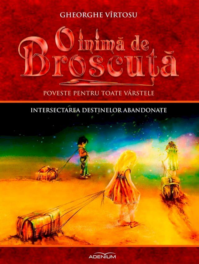  O inimă de Broscuță. Volumul 7. Intersectarea destinelor abandonate(Kobo/電子書)