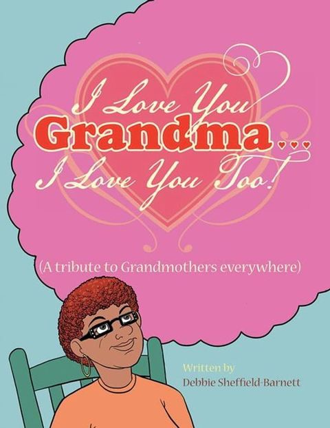 I Love You Grandma... I Love You Too!(Kobo/電子書)