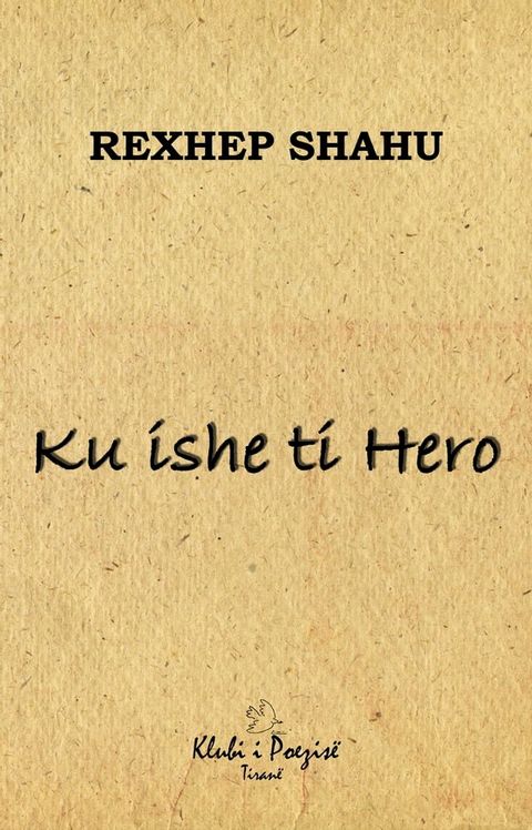 Ku Ishe Ti... Hero(Kobo/電子書)