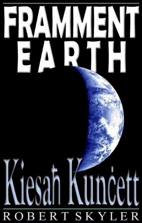 Framment Earth - 003 - Kiesaħ Kunċett (Malti Edizzjoni)(Kobo/電子書)