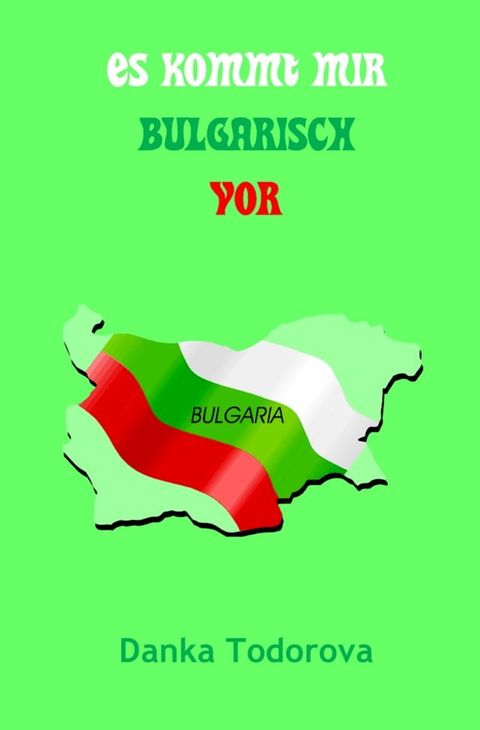 Es kommt mir bulgarisch vor(Kobo/電子書)