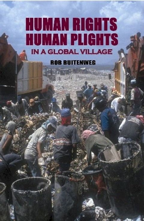 Human Rights, Human Plights in a Global Village(Kobo/電子書)