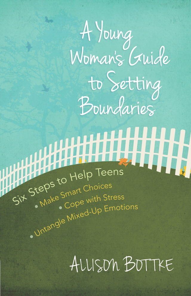  A Young Woman's Guide to Setting Boundaries(Kobo/電子書)