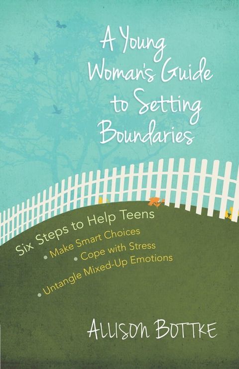 A Young Woman's Guide to Setting Boundaries(Kobo/電子書)