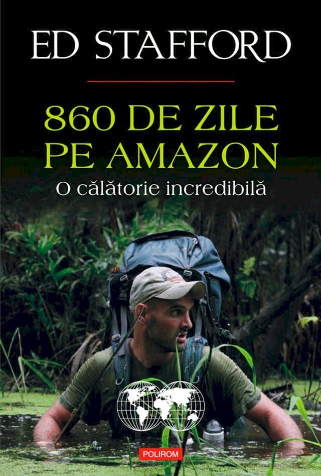  860 de zile pe Amazon. O călătorie incredibilă(Kobo/電子書)