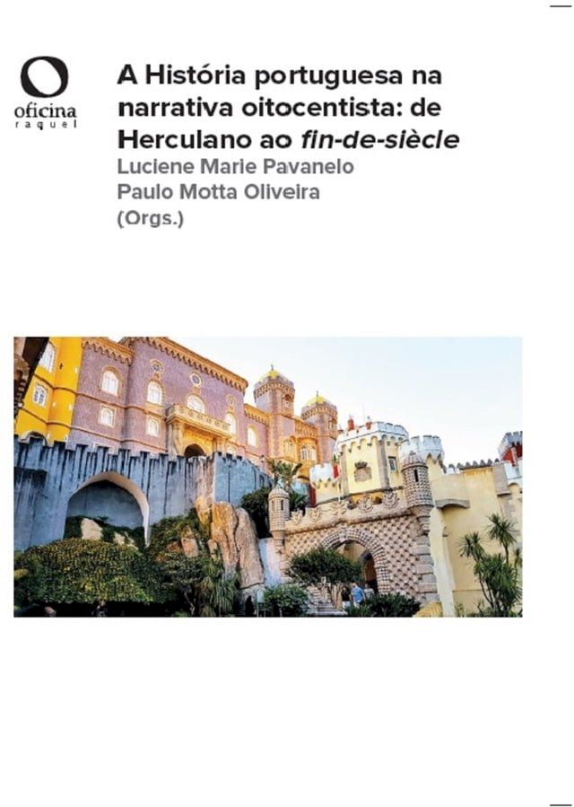  A Hist&oacute;ria portuguesa na narrativa oitocentista(Kobo/電子書)