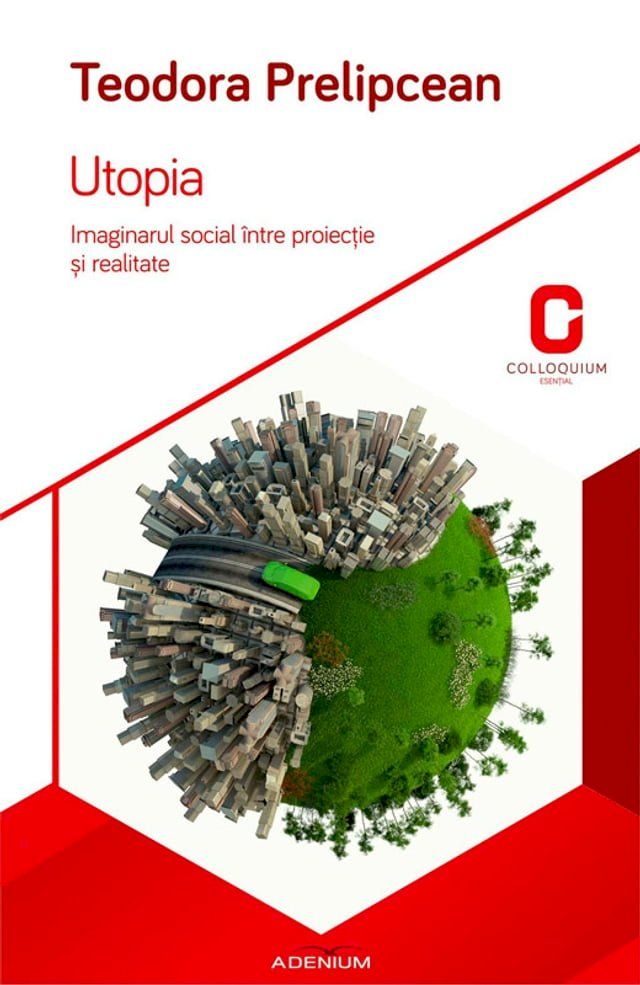  Utopia. Imaginarul social între proiecție și realitate(Kobo/電子書)