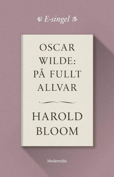 Oscar Wilde: P&aring; fullt allvar(Kobo/電子書)