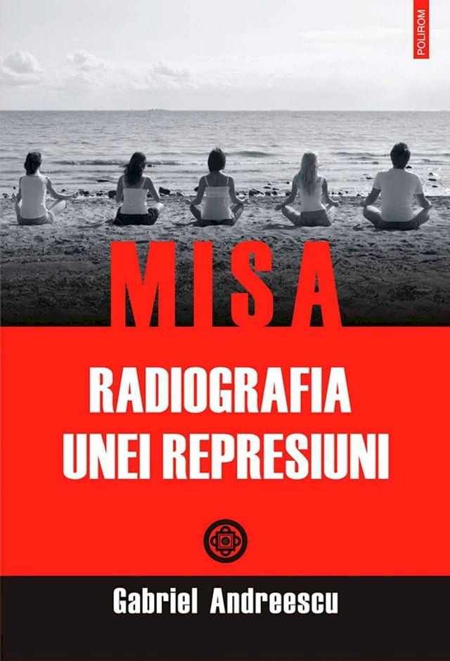  MISA. Radiografia unei represiuni(Kobo/電子書)