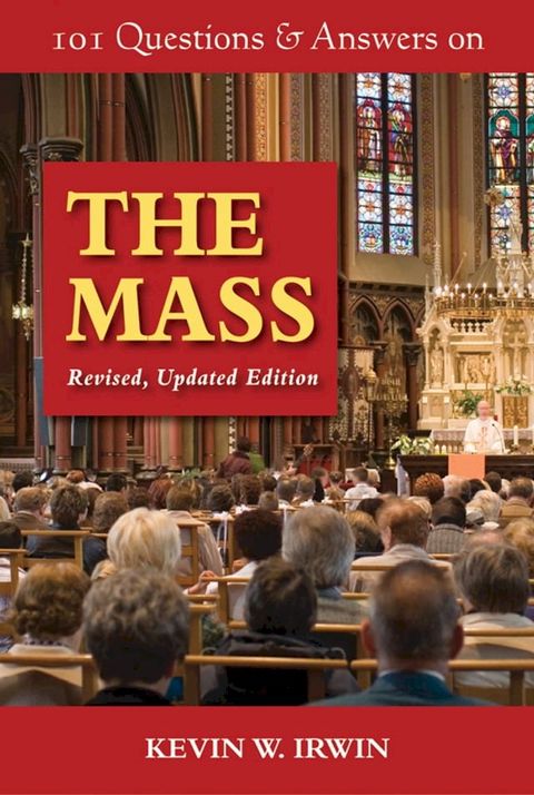 101 Questions & Answers on the Mass: Revised, Updated Edition(Kobo/電子書)