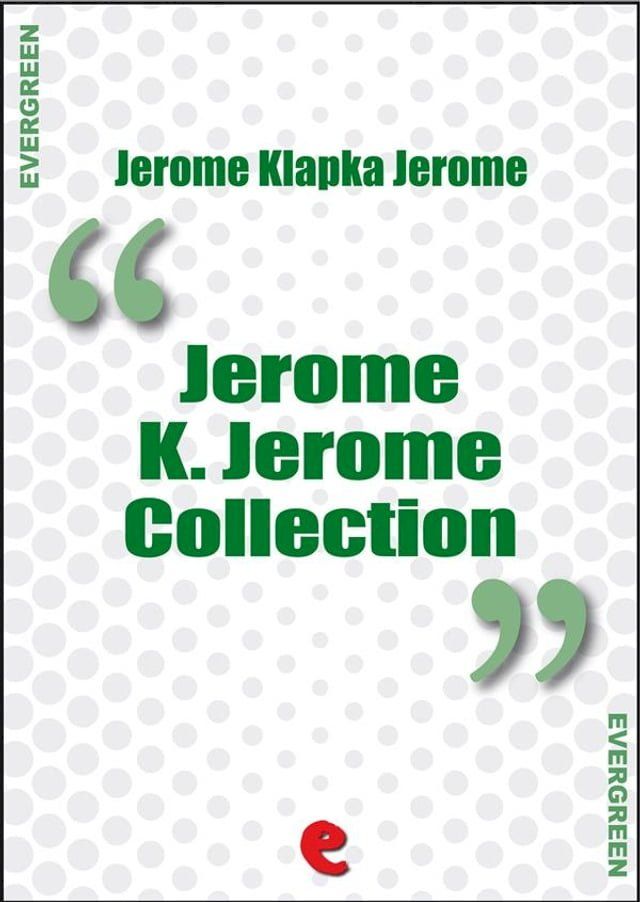  Jerome K. Jerome Collection(Kobo/電子書)