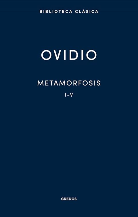 Metamorfosis. Libros I-V(Kobo/電子書)