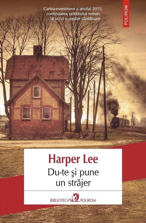 Du-te şi pune un străjer(Kobo/電子書)