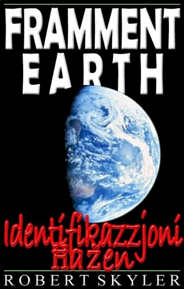  Framment Earth - Identifikazzjoni Ħażen(Kobo/電子書)