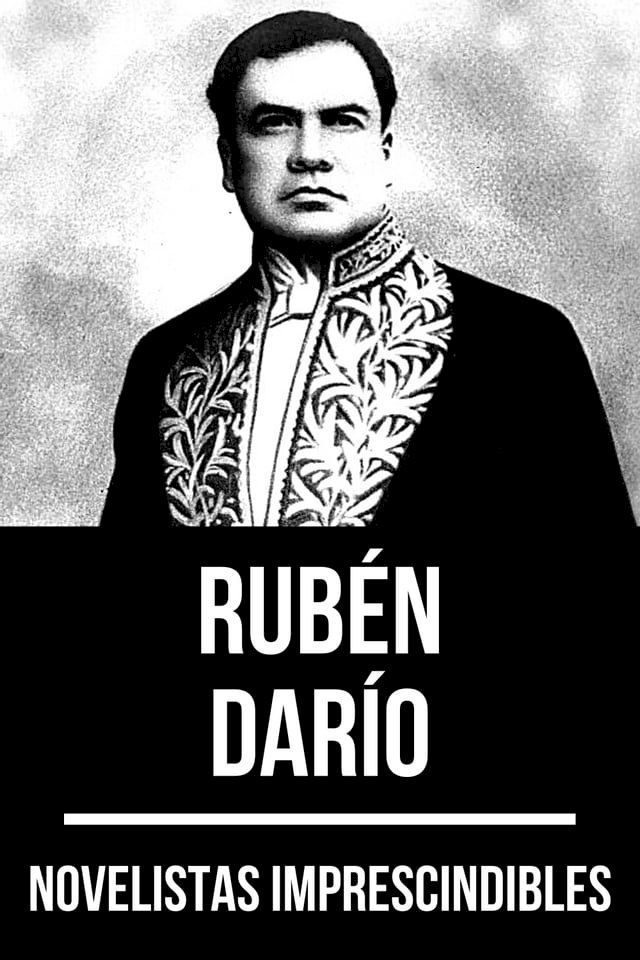  Novelistas Imprescindibles - Rub&eacute;n Dar&iacute;o(Kobo/電子書)