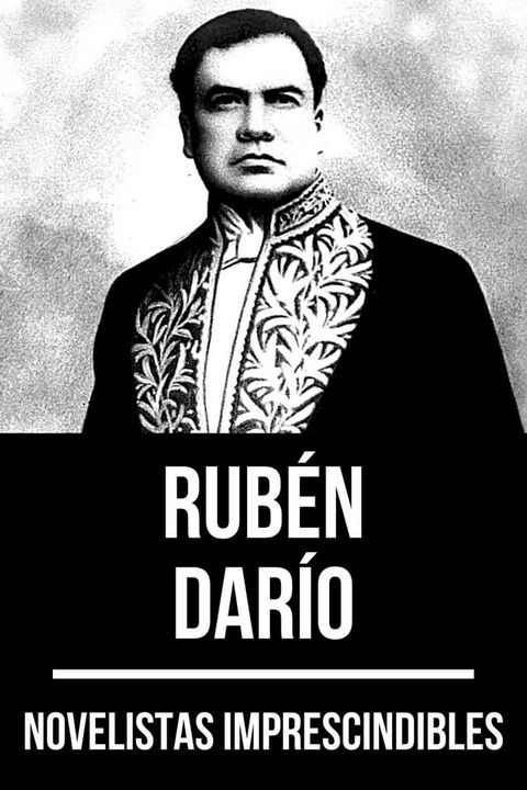 Novelistas Imprescindibles - Rub&eacute;n Dar&iacute;o(Kobo/電子書)