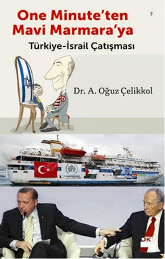  One Minute'ten Mavi Marmara'ya T&uuml;rkiye - İsrail &Ccedil;atışması(Kobo/電子書)