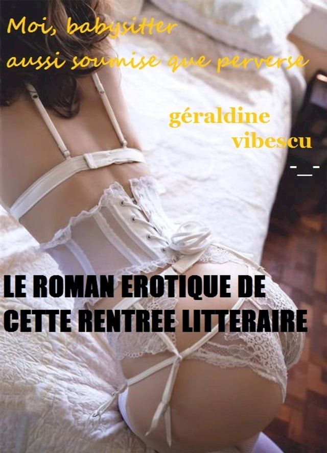  Moi, babysitter aussi soumise que perverse.(Kobo/電子書)