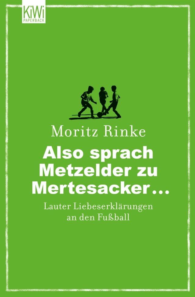  Also sprach Metzelder zu Mertesacker ...(Kobo/電子書)