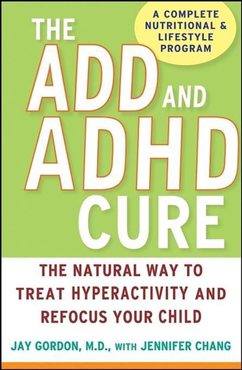 The ADD and ADHD Cure(Kobo/電子書)