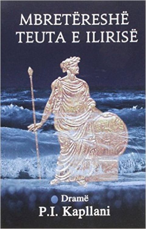 Mbretëreshë Teuta e Ilirisë(Kobo/電子書)