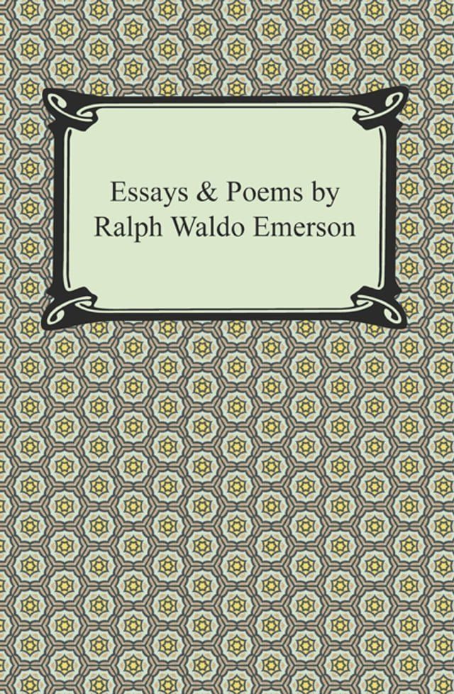  Essays & Poems by Ralph Waldo Emerson(Kobo/電子書)