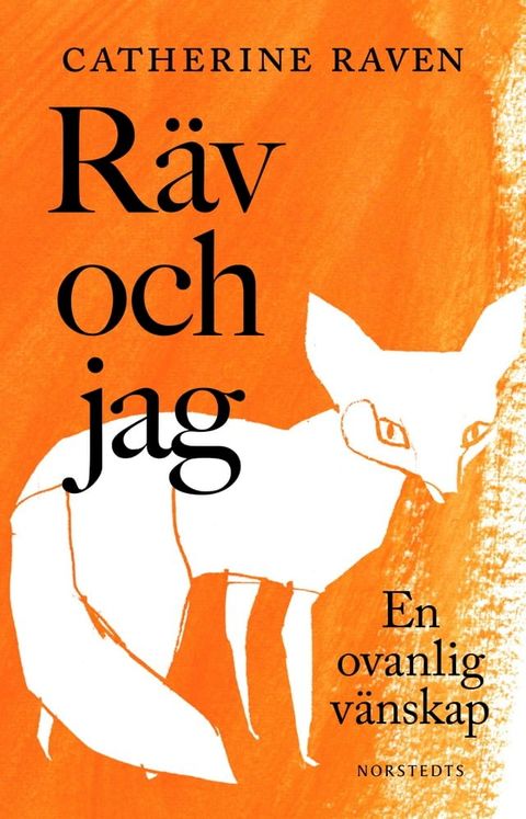 Räv och jag : en ovanlig vänskap(Kobo/電子書)