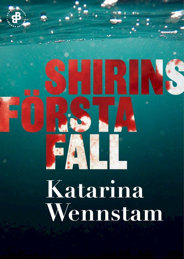  Shirins f&ouml;rsta fall(Kobo/電子書)