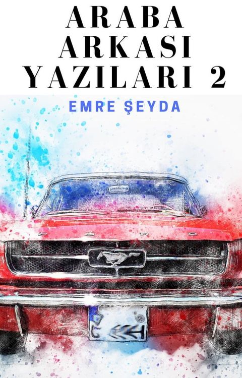 Araba Arkası Yazıları 2(Kobo/電子書)