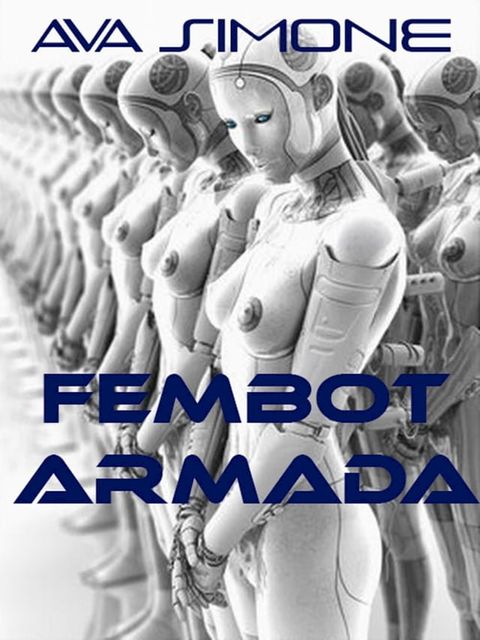 Sexbot Armada(Kobo/電子書)