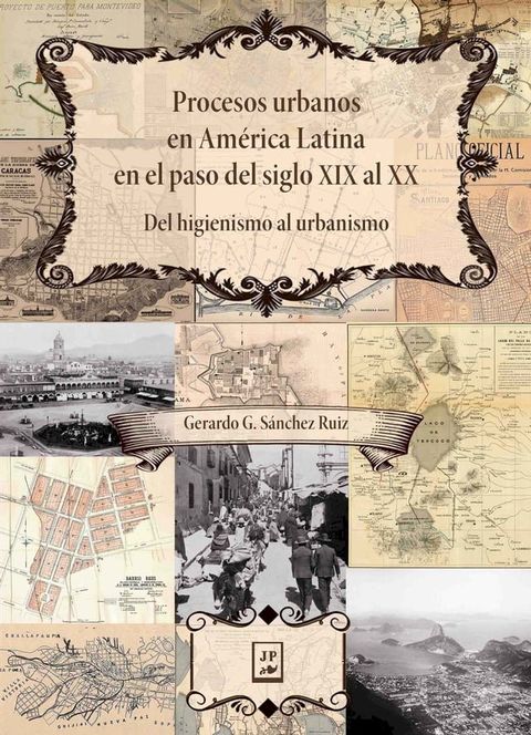 Procesos urbanos en Am&eacute;rica Latina en el paso del siglo XIX al XX(Kobo/電子書)