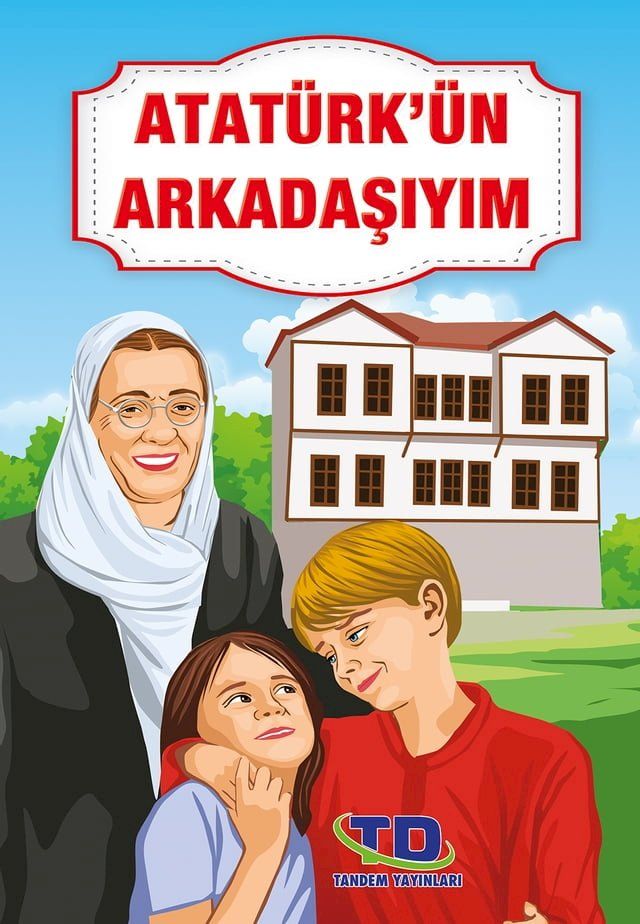  Atat&uuml;rk'&uuml;n Arkadaşıyım(Kobo/電子書)