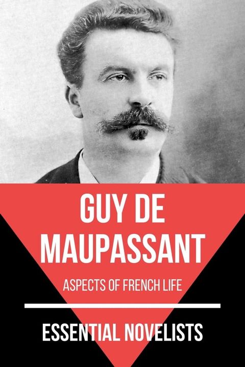 Essential Novelists - Guy De Maupassant(Kobo/電子書)