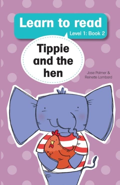 Learn to Read (L1 Big Book 2): Tippie and the hen(Kobo/電子書)