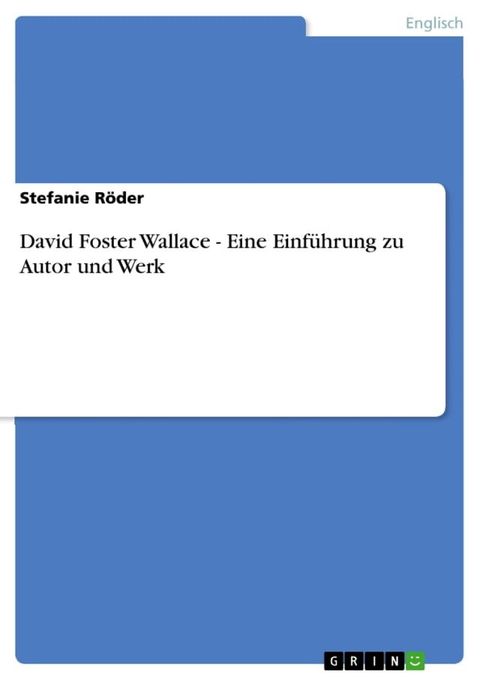 David Foster Wallace - Eine Einf&uuml;hrung zu Autor und Werk(Kobo/電子書)