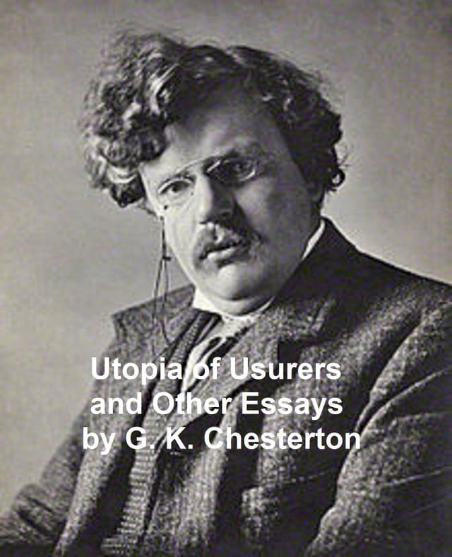  Utopia of Usurers and Other Essays(Kobo/電子書)