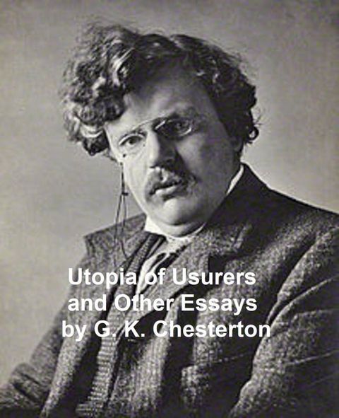 Utopia of Usurers and Other Essays(Kobo/電子書)