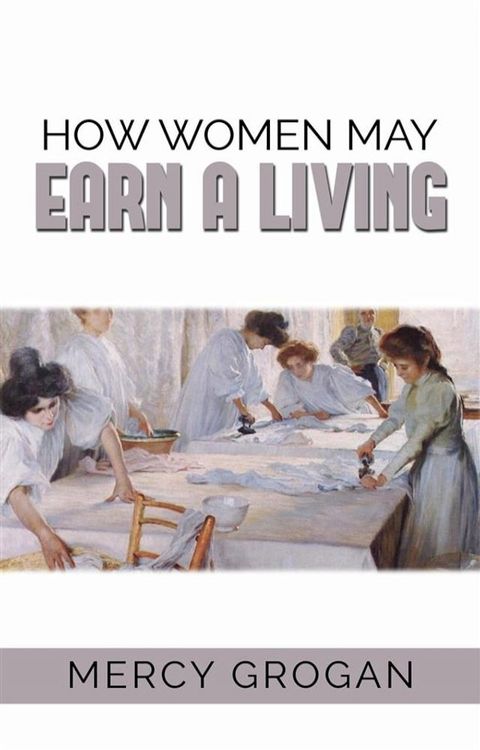 How Women May Earn a Living(Kobo/電子書)