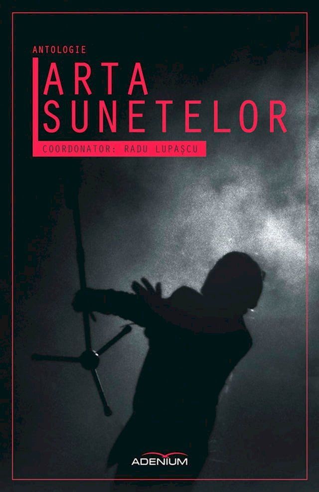  Arta Sunetelor. Antologie(Kobo/電子書)