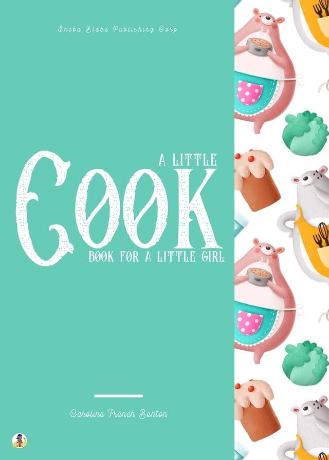  A Little Cook Book for a Little Girl(Kobo/電子書)