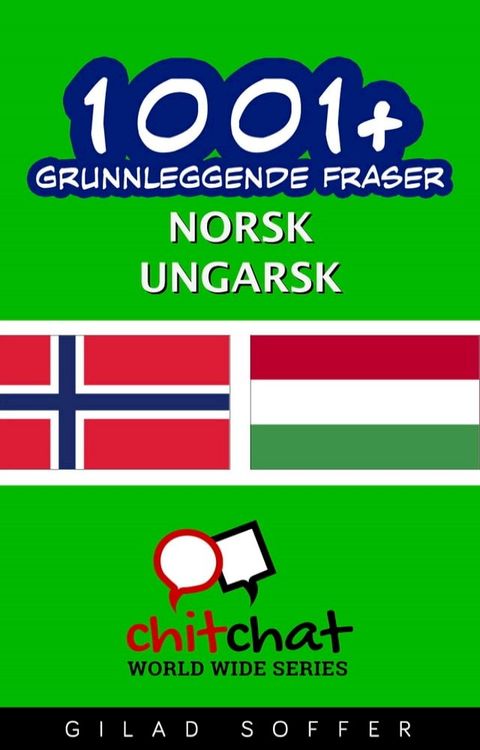 1001+ grunnleggende fraser norsk - ungarsk