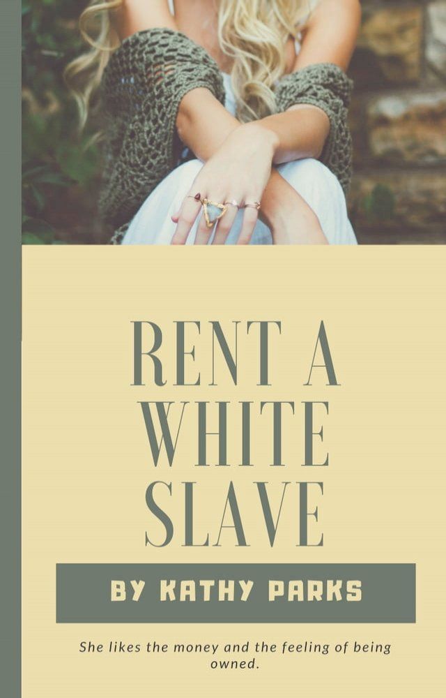  Rent A White Slave(Kobo/電子書)