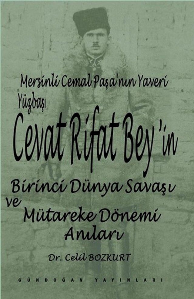  Cevat Rıfat Bey'in Milli M&uuml;cadele Hatıraları(Kobo/電子書)