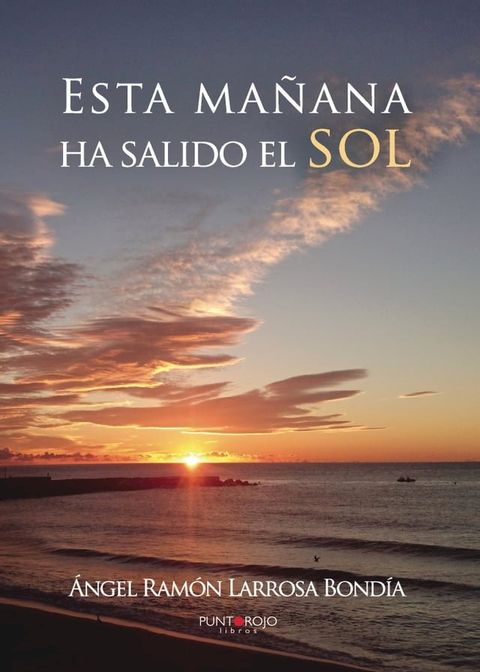 Esta ma&ntilde;ana ha salido el sol(Kobo/電子書)