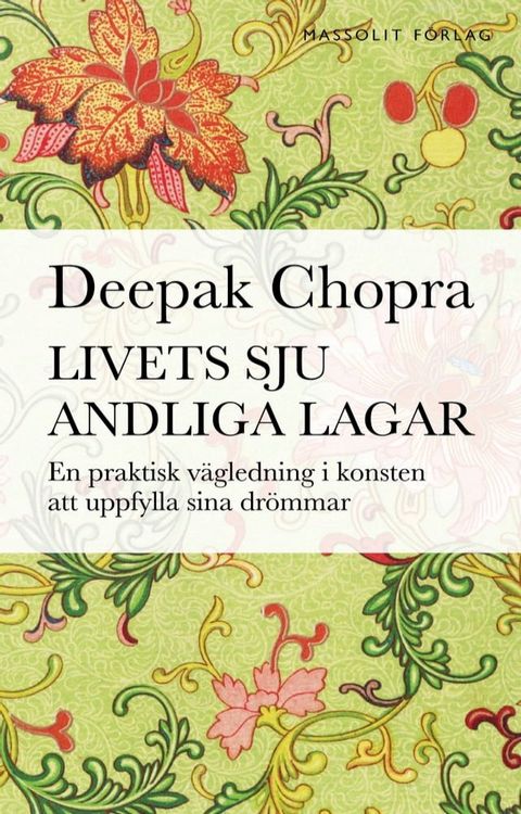 Livets sju andliga lagar : en praktisk v&auml;gledning i konsten att uppfylla dr&ouml;mmar(Kobo/電子書)