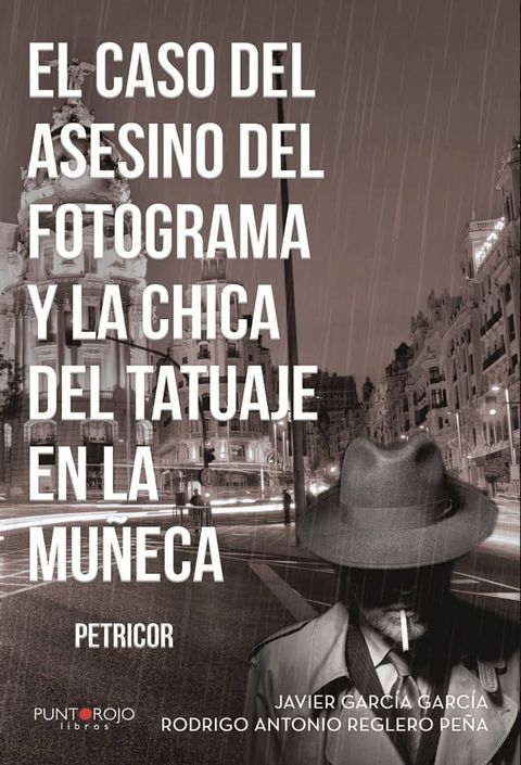 El caso del asesino del fotograma y la chica del tatuaje en la mu&ntilde;eca(Kobo/電子書)