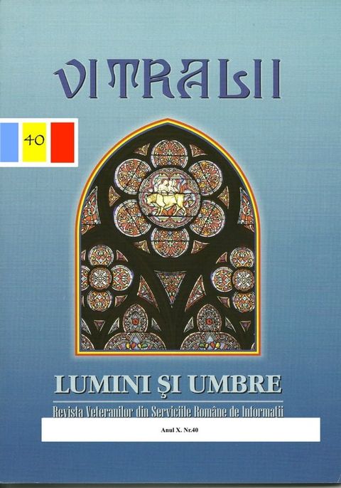 Vitralii - Lumini și Umbre. Anul X Nr 40(Kobo/電子書)