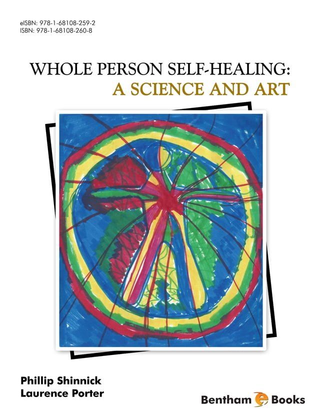  Whole Person Self-Healing: A Science and Art(Kobo/電子書)