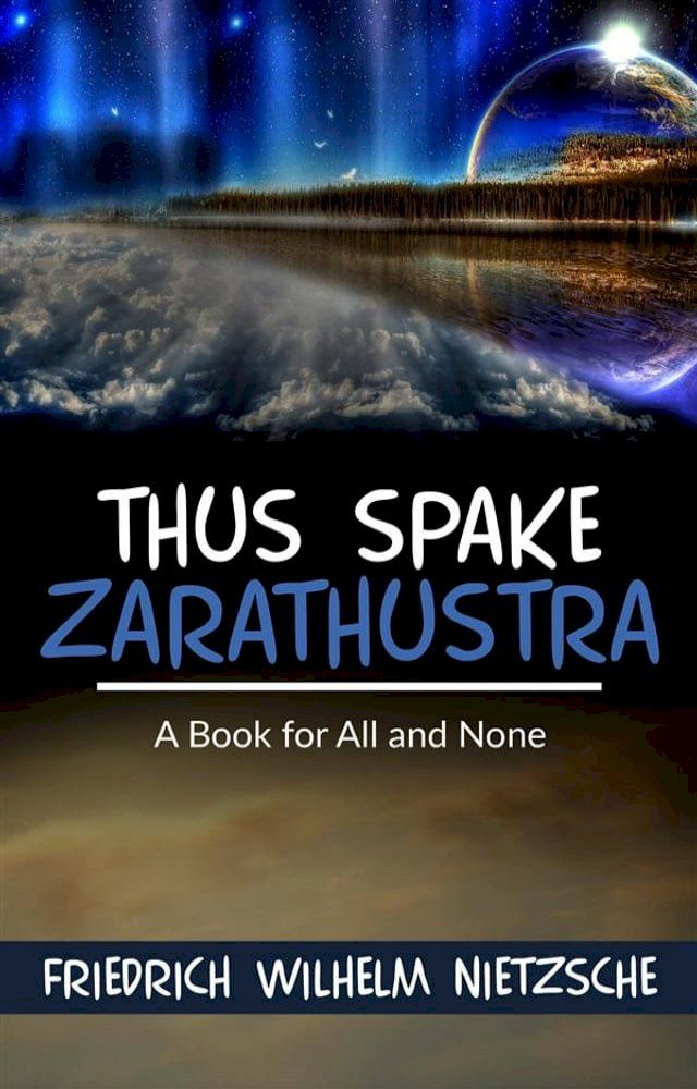  Thus Spake Zarathustra: A Book for All and None(Kobo/電子書)